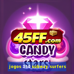 jogos 360 subway surfers